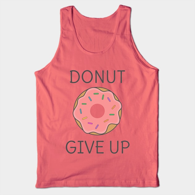 Funny Donut- pun life Tank Top by happinessinatee